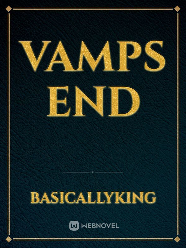 Vamps end