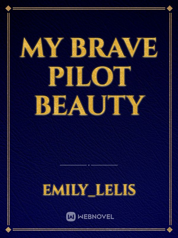 My Brave Pilot Beauty Book