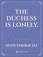 The Duchess is Lonely. Book