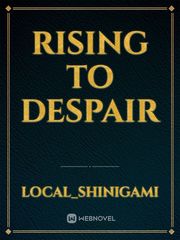 Rising to despair Book
