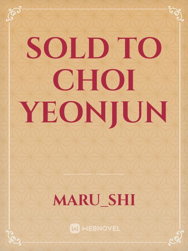 Sold to Choi Yeonjun