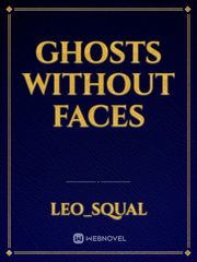 Ghosts Without Faces Book