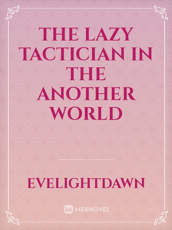 The Lazy Tactician in the another world Book
