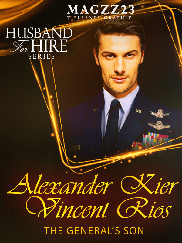 HFH Series: Alexander Kier Vincent Rios - The General's Son