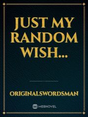 Just my random wish... Book