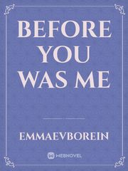 Before You Was Me Book