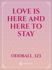 Love Is Here and Here To Stay Book