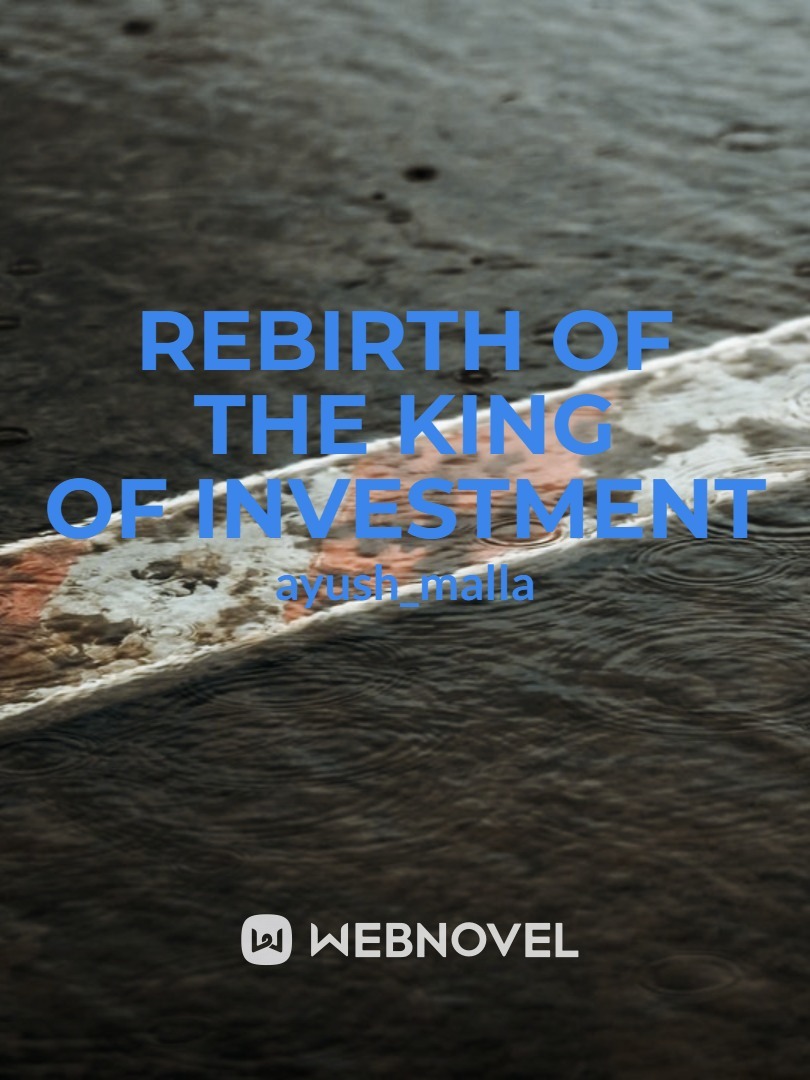Rebirth of the King of Investment