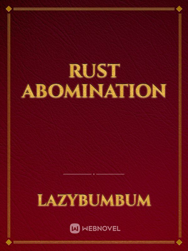 Rust Abomination Book