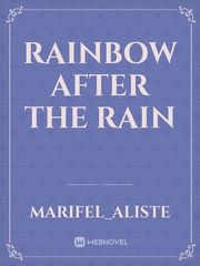 RAINBOW AFTER THE RAIN Book