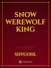 Snow Werewolf King Book