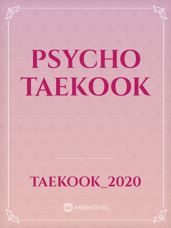 psycho taekook Book