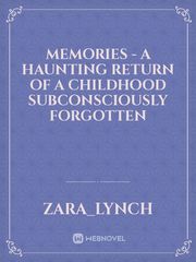 Memories - A Haunting Return of a childhood subconsciously forgotten Book