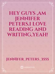 Hey guys ,am Jennifer Peters.I love reading and writing,yeah! Book