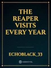 The Reaper Visits Every Year Book