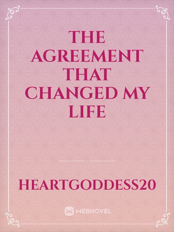 The Agreement That Changed My Life