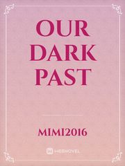 Our dark past Book