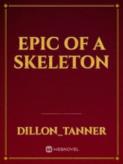 Epic Of A Skeleton Book