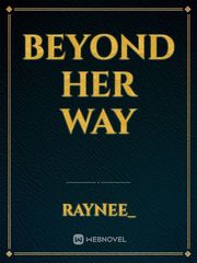 Beyond Her Way Book