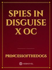 Spies in disguise x OC Book