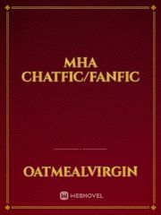 MHA Chatfic/Fanfic Book