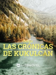 Las crónicas de Kukulcán (En español) Book