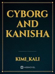 Cyborg and Kanisha Book