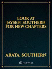 Look at Jaysen_Southern For New Chapters Book