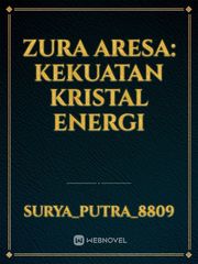 Zura Aresa: Kekuatan Kristal Energi Book