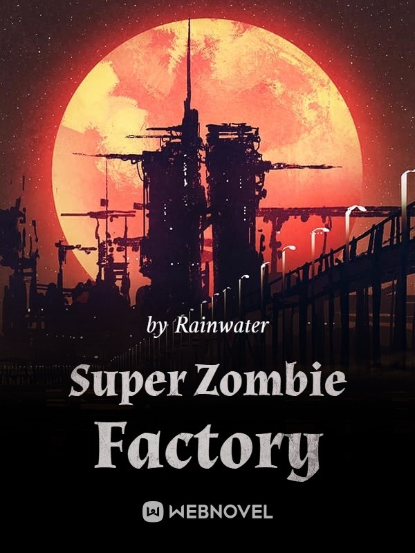 Super Zombie Factory