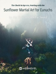 The Check-In System, Starting with the Sunflower Martial Art for Eunuchs Book