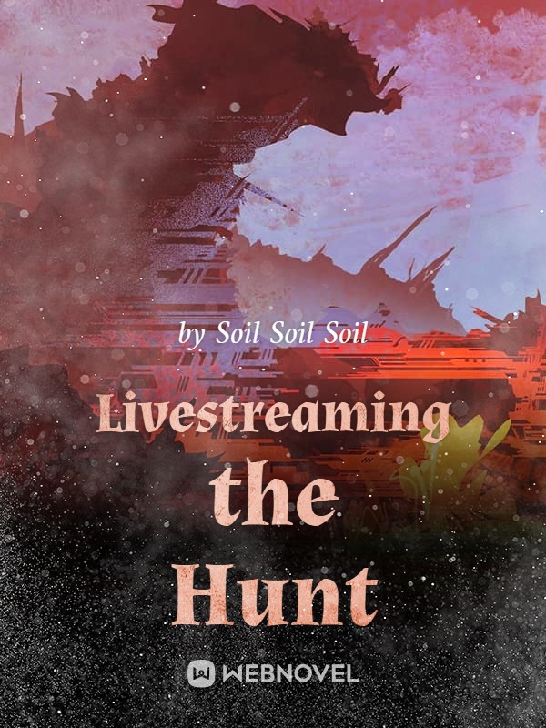 Livestreaming the Hunt