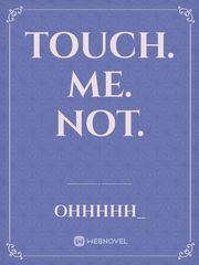 Touch. Me. Not. Book