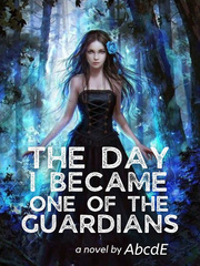 The Day I Became One Of The Guardians Book