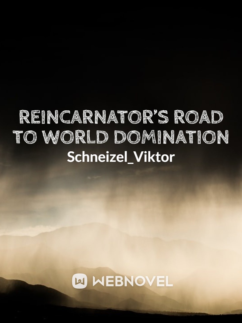Reincarnator’s Road to World Domination Book