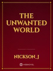 The Unwanted World Book