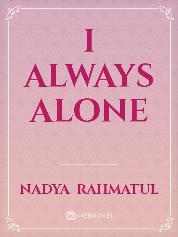 I Always Alone Book