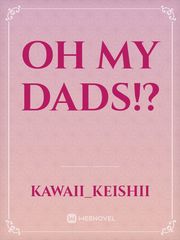 Oh my dads!? Book