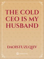 The Cold Ceo is my husband Book