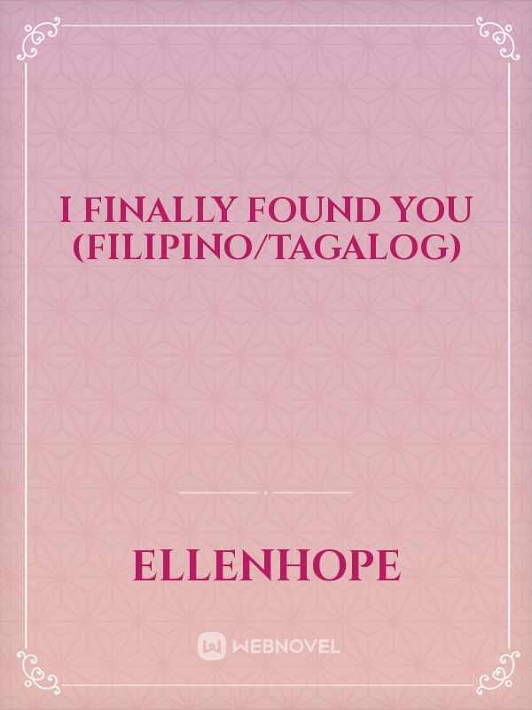 I Finally Found You (Filipino/Tagalog)