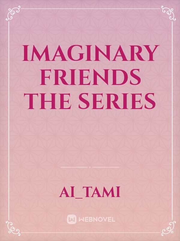 Imaginary friends the series Book