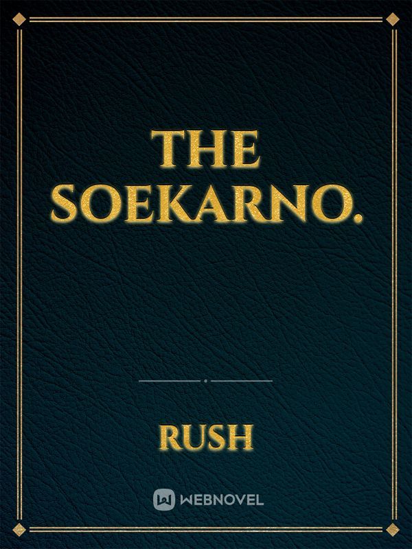 THE SOEKARNO.