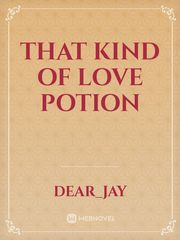 That Kind of Love Potion Book