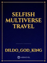 Selfish Multiverse Travel Book