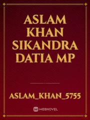 aslam khan
sikandra
datia
mp Book