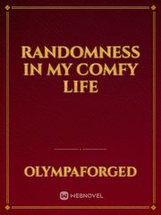 Randomness In My Comfy Life Book