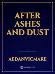 After Ashes and Dust Book