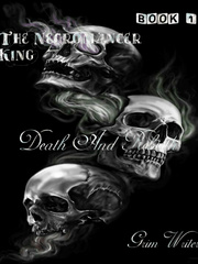 The Necromancer King : Death and Rebirth Book