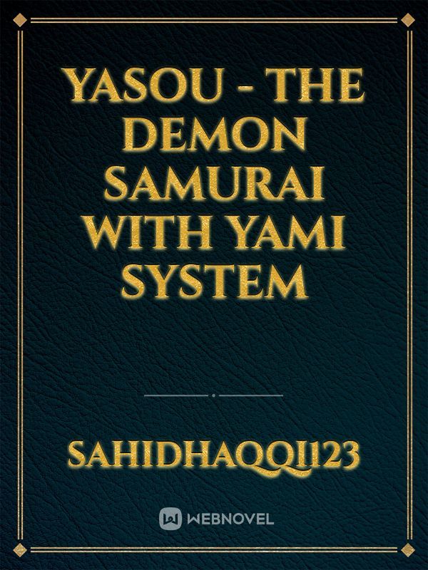 Yasou - the demon Samurai With Yami System