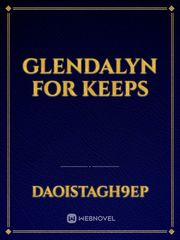 GLENDALYN FOR KEEPS Book